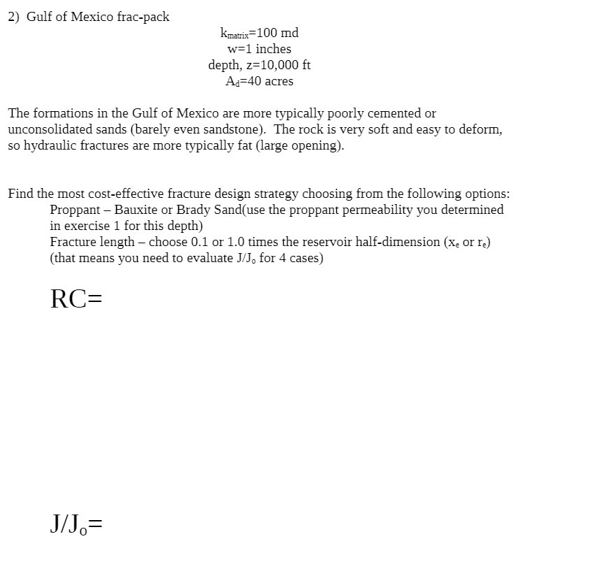 2) Gulf of Mexico frac-pack Kmatrix=100 md w=1