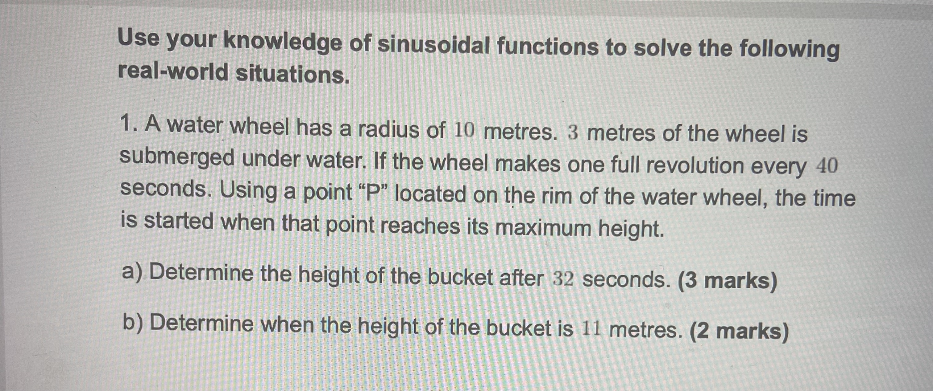 Use your knowledge of sinusoidal functions to