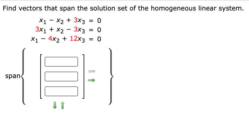 Solve the problem... Find vectors that span the