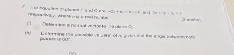 7. The equation of planes P and Q are -2+ + my +