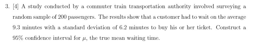 3. [4] A study conducted by a commuter train