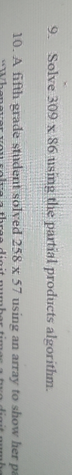 just 9 9. Solve 309 x 86 using the partial