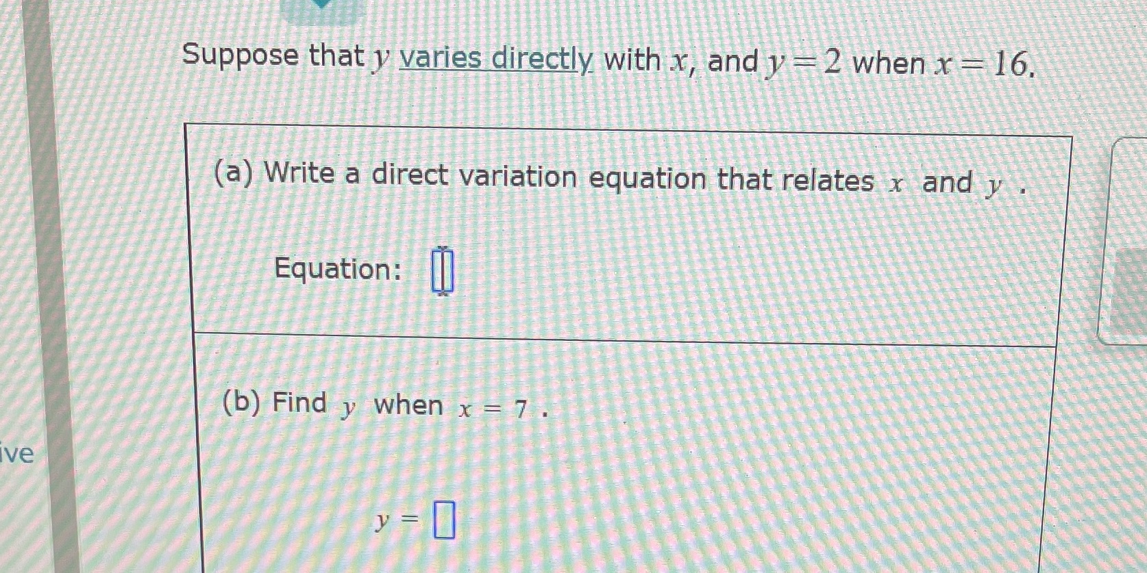 Suppose that y varies directly with x, and y = 2