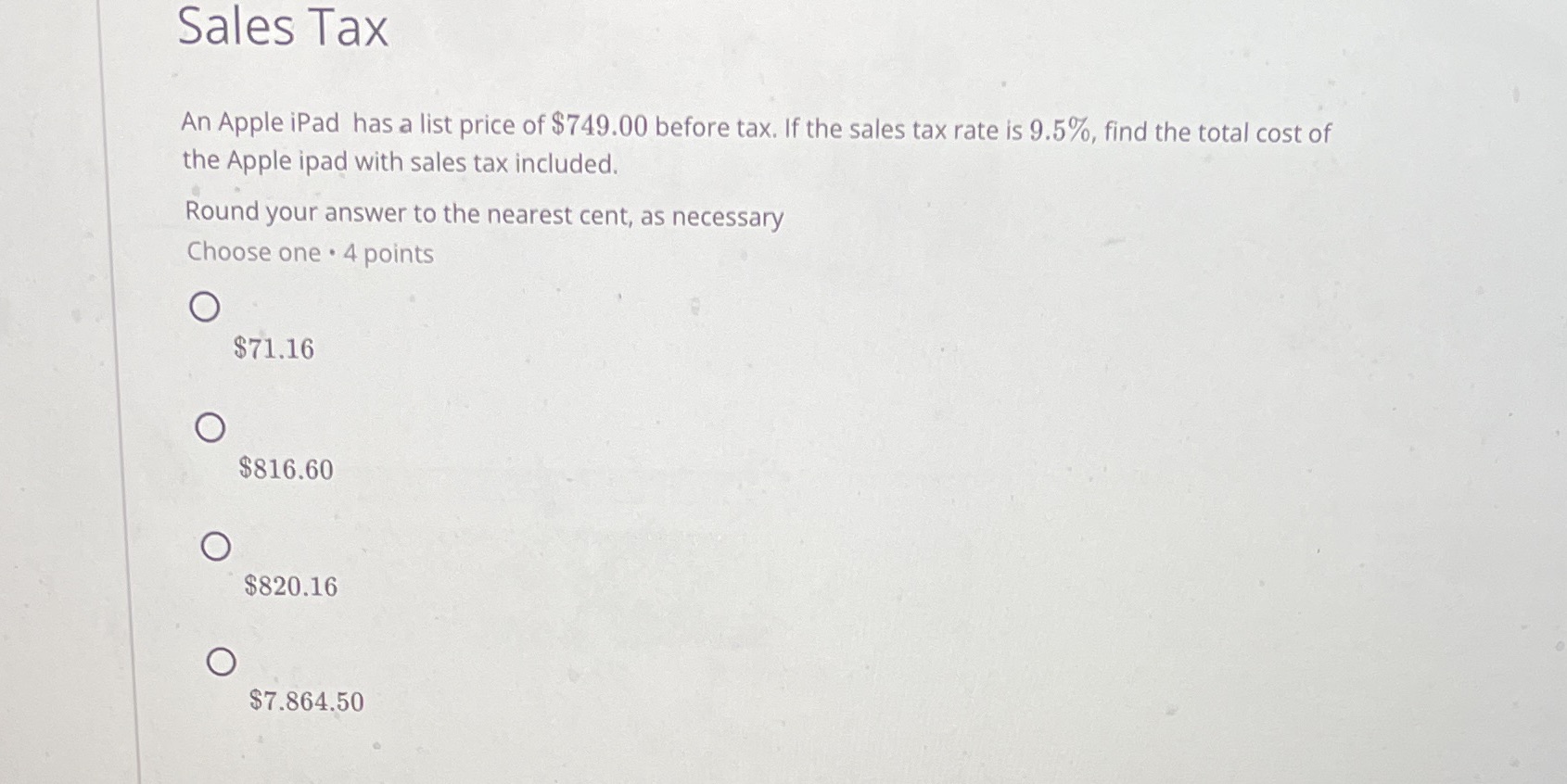 Sales Tax An Apple ipad has a list price of