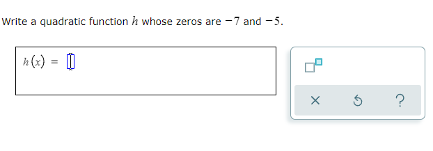 question 1 Write a quadratic function h whose