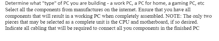Determine what "type" of PC you are building a