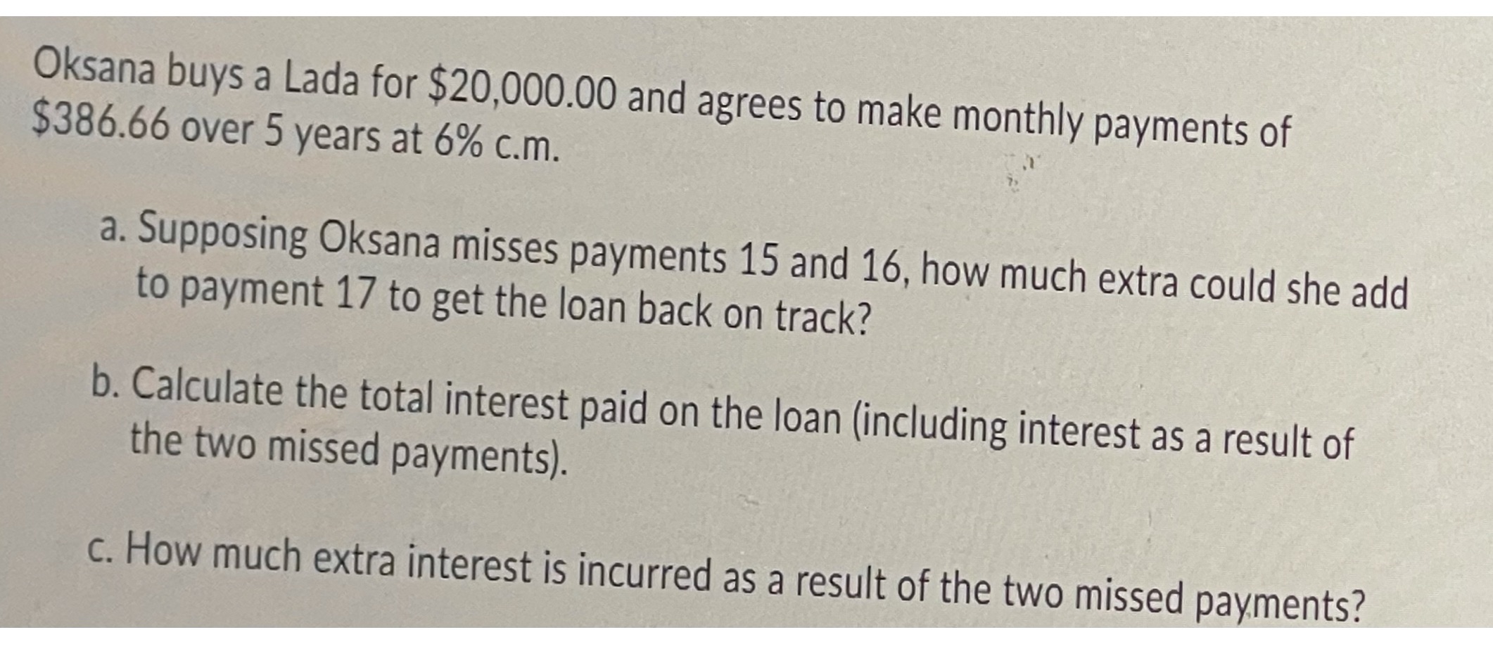 Oksana buys a Lada for $20,000.00 and agrees to