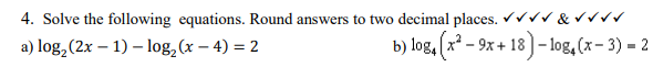 4. Solve the following equations. Round answers