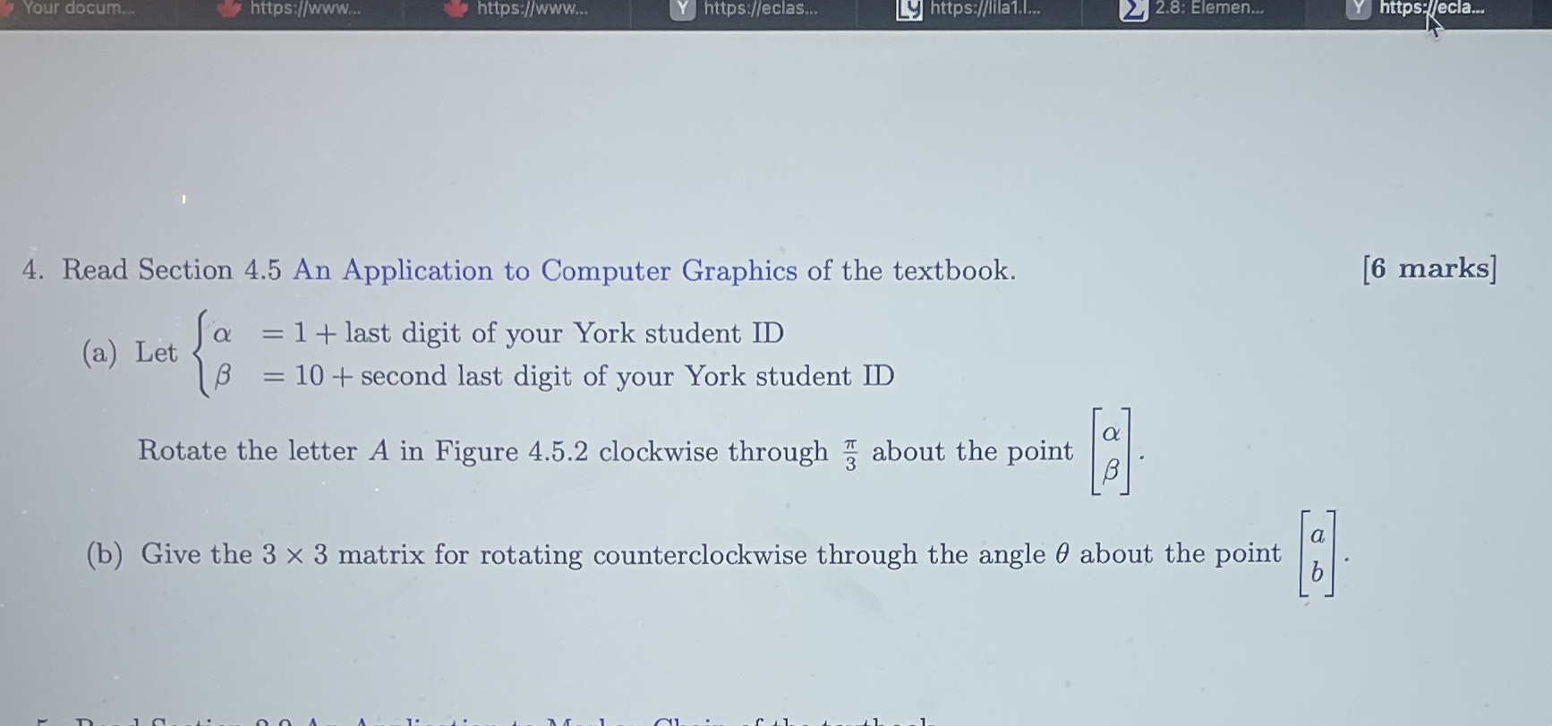 Alpha is 4, beta is 15A= [ 0 6 5 1. 3 0. 0. 3. 3.