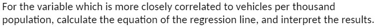 For the variable which is more closely correlated