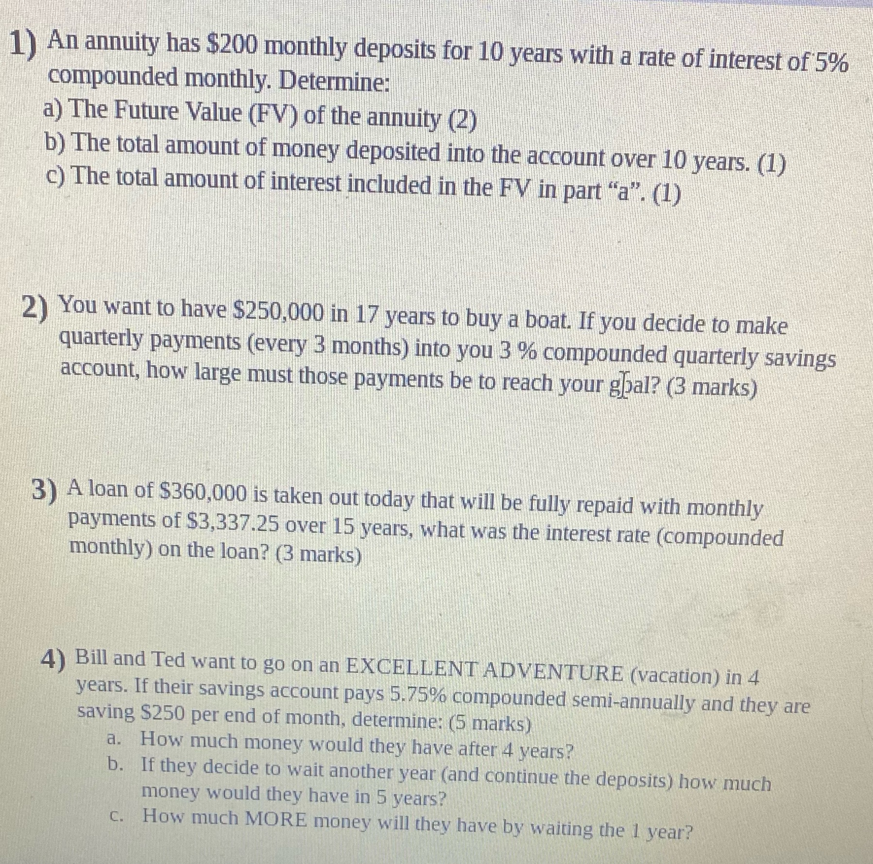 1) An annuity has $200 monthly deposits for 10
