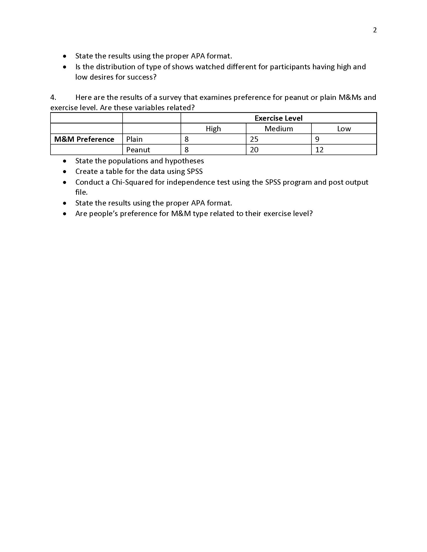 Be sure to include any relevant output