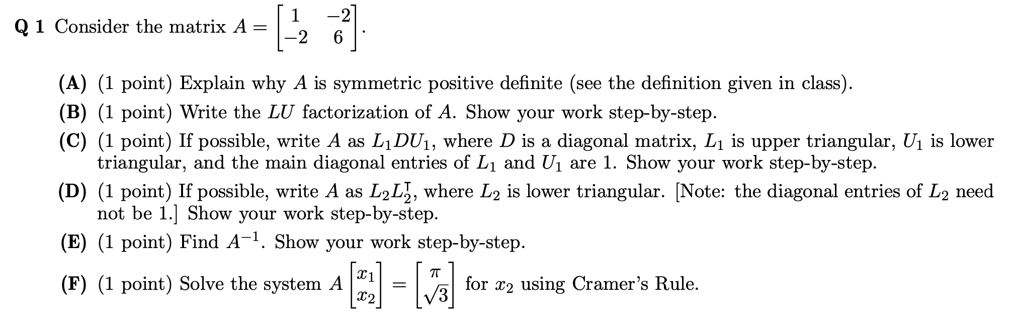 Q 1 Consider the matrix A = [32 152] . (A) (1