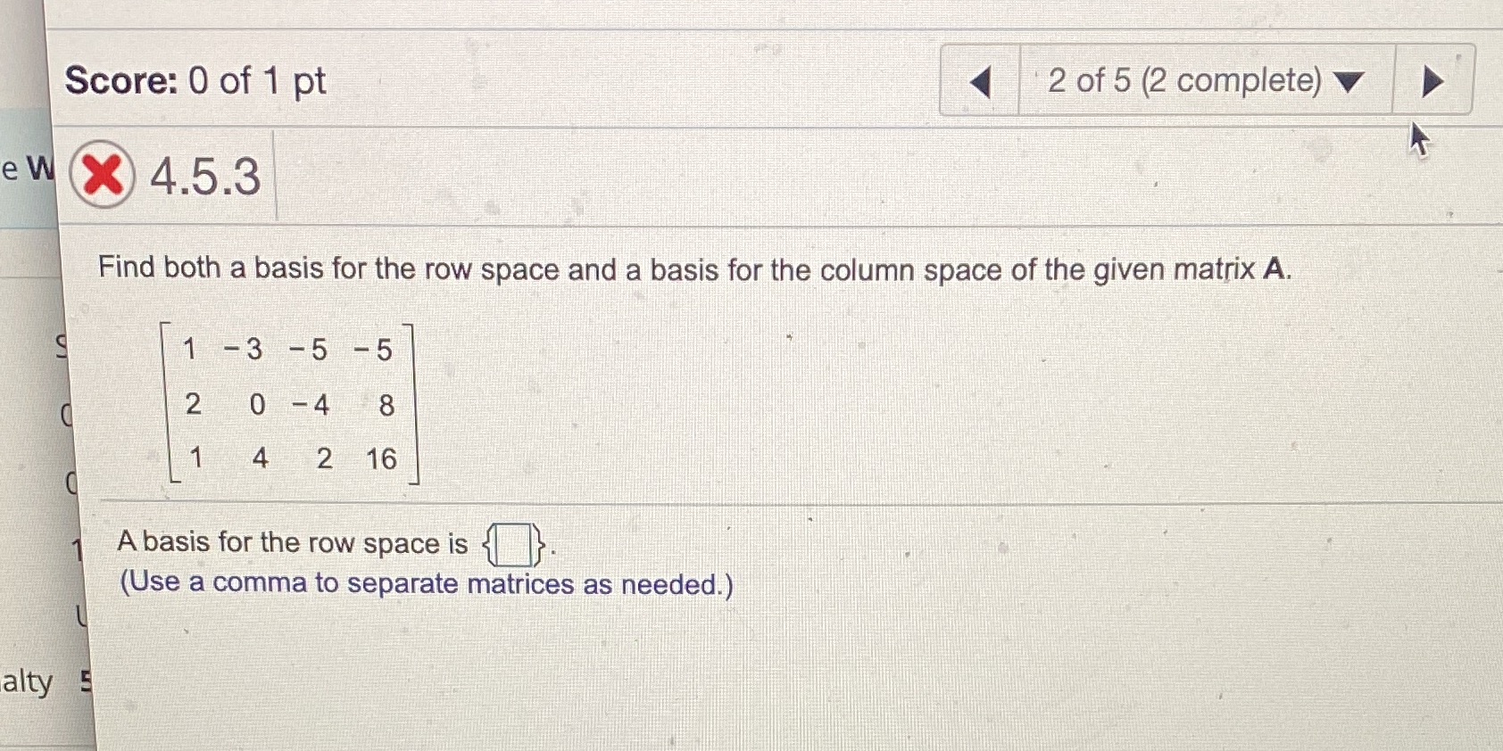 Score: 0 of 1 pt 2 of 5 (2 complete) e W X 4.5.3