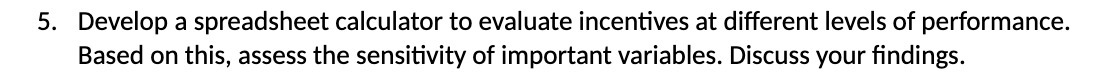 5. Develop a spreadsheet calculator to evaluate