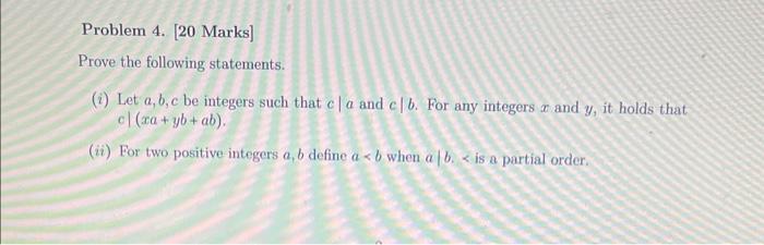 Problem 4. [20 Marks] Prove the following