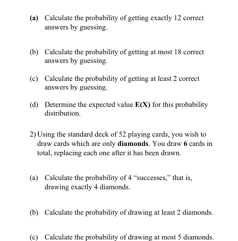 (a) Calculate the probability of getting exactly