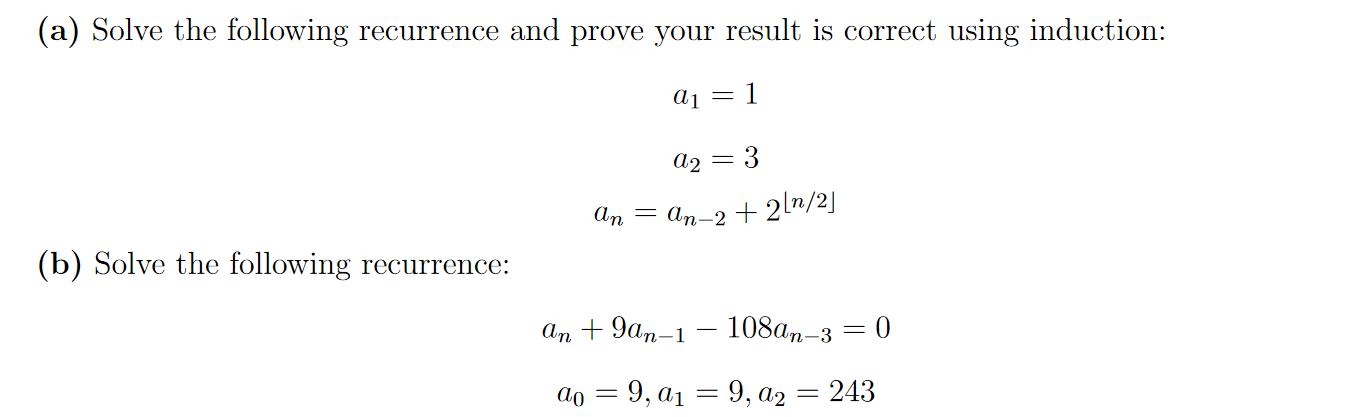 Solve the attached recurrences (a) Solve the