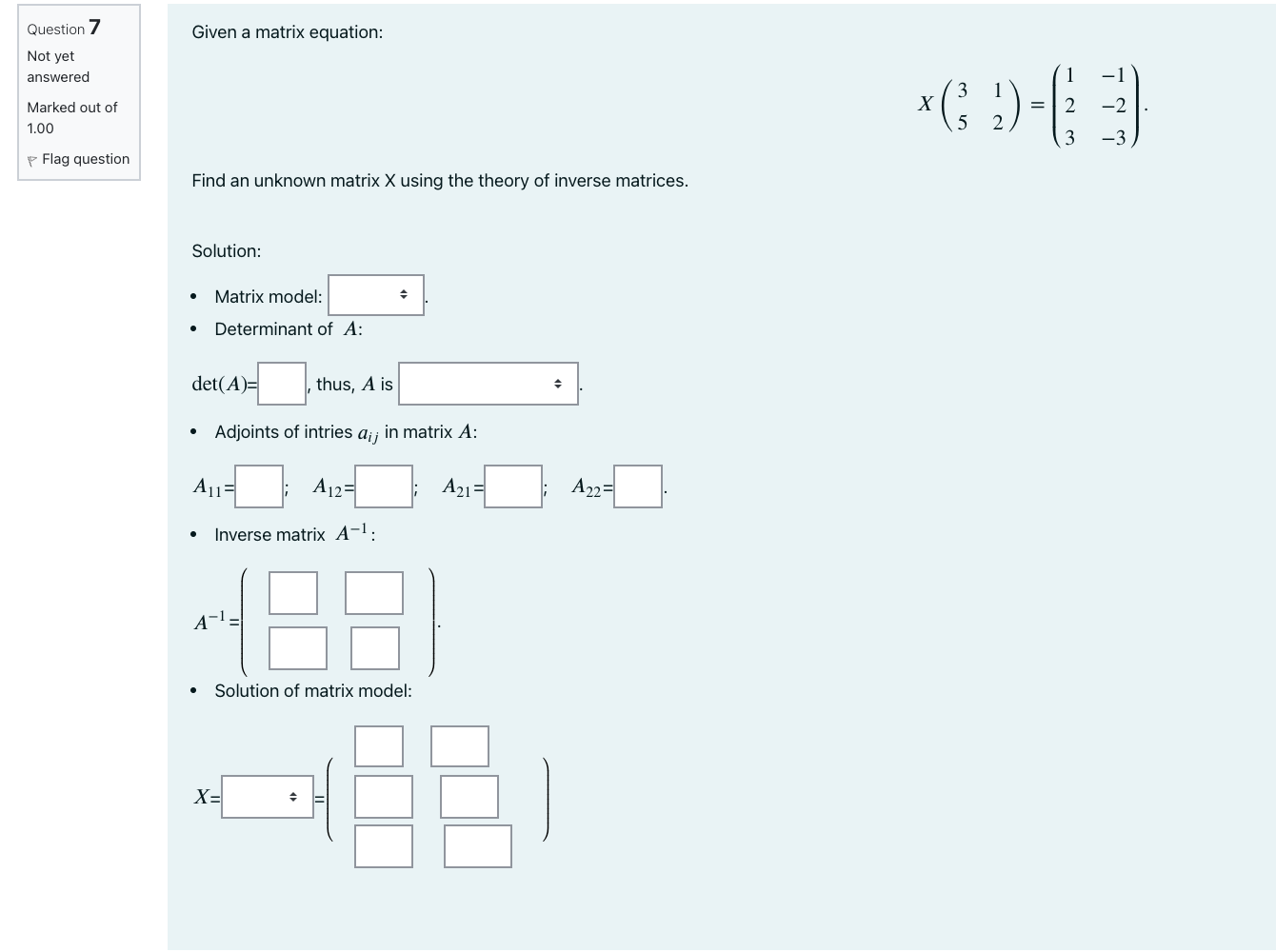 Question 7 Given a matrix equation: Not yet