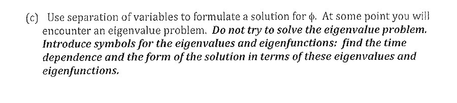 (c) Use separation of variables to formulate a