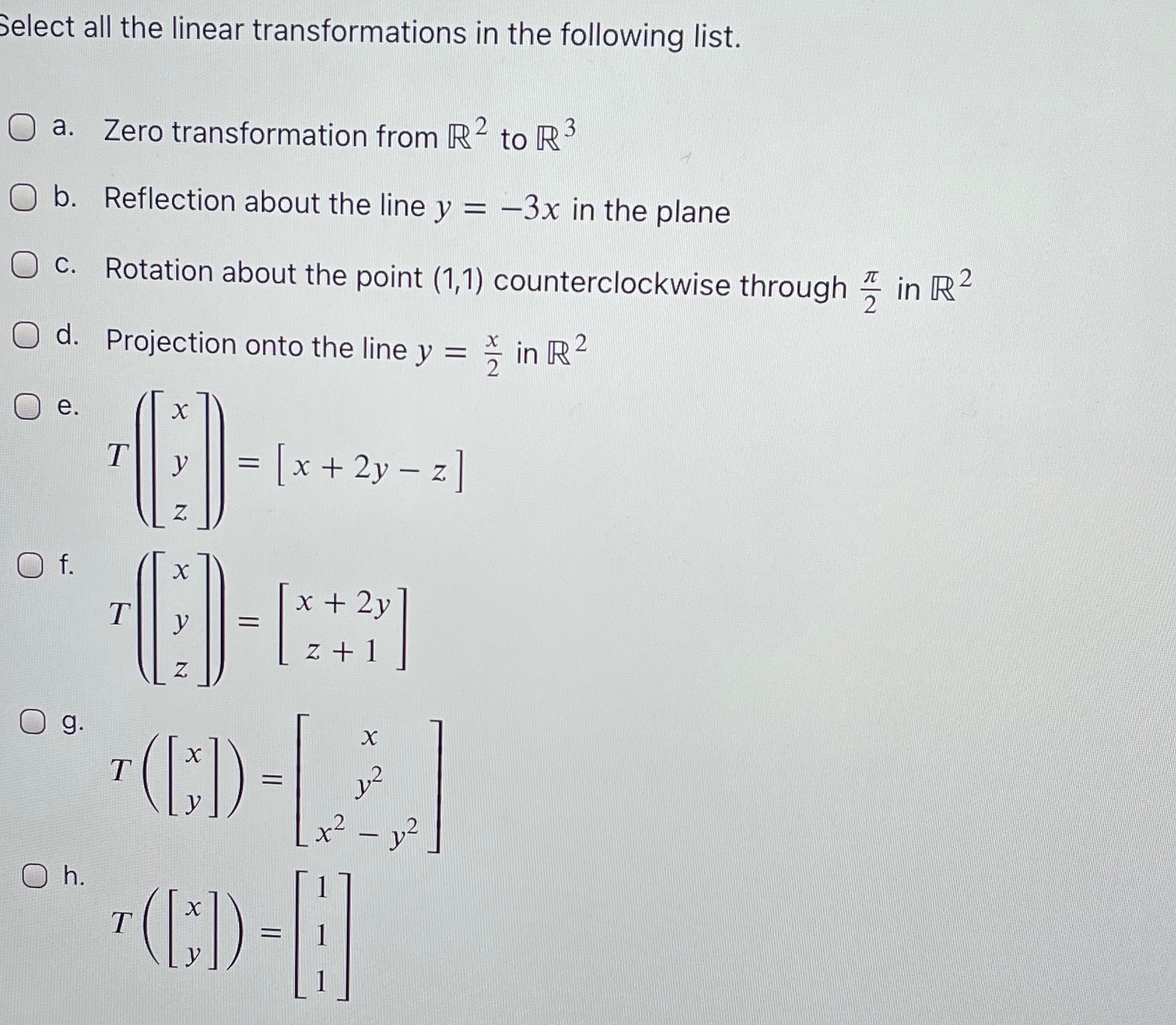 Select all the linear transformations in the