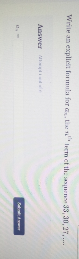Write an explicit formula for an, the nt term of