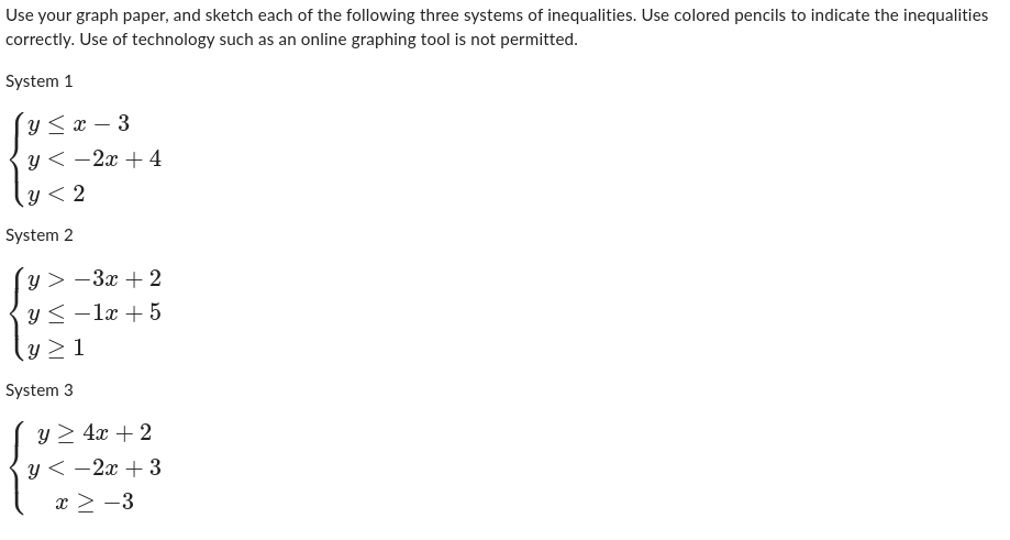 Use your graph paper, and sketch each of the