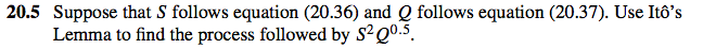dS/S = (r ? ?S)dt + ?S dZS dQ/Q = (r ? ?Q)dt +
