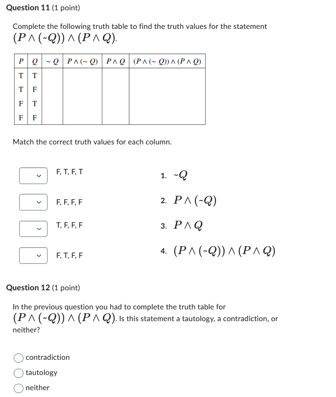 Question 11 (1 point) Complete the following