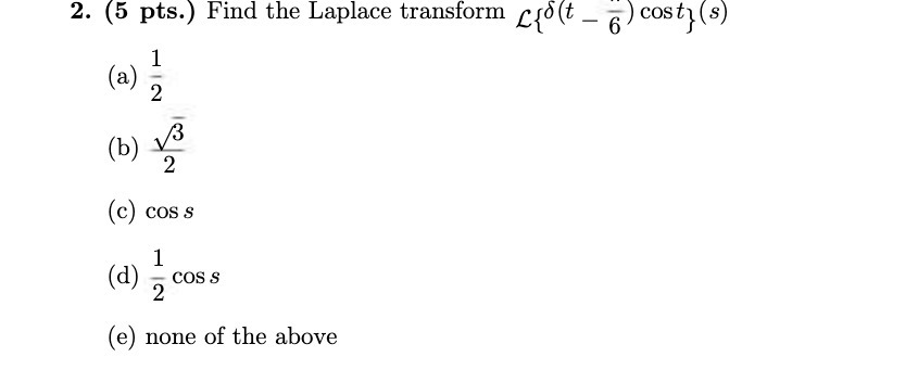 2. (5 pts. ) Find the Laplace transform go(t _ )