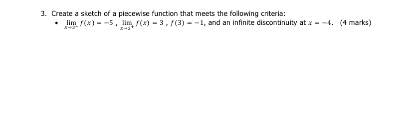 3. Create a sketch of a piecewise function that