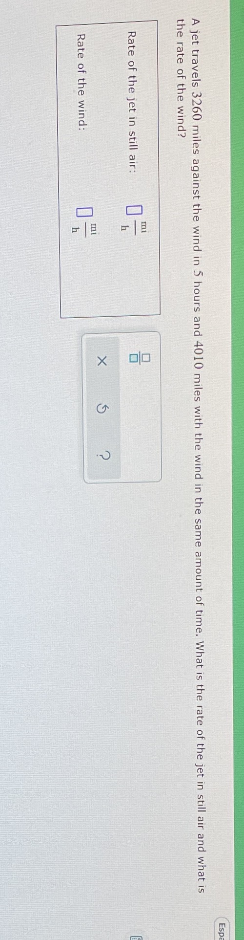 Esp A jet travels 3260 miles against the wind in