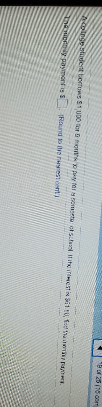 a college student borrows $1000 for 9 mounth to