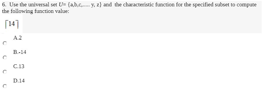 6. Use the universal set U= {a,b,c,..... y, z}