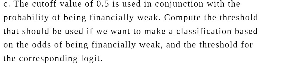 c. The cutoff value of 0.5 is used in conjunction
