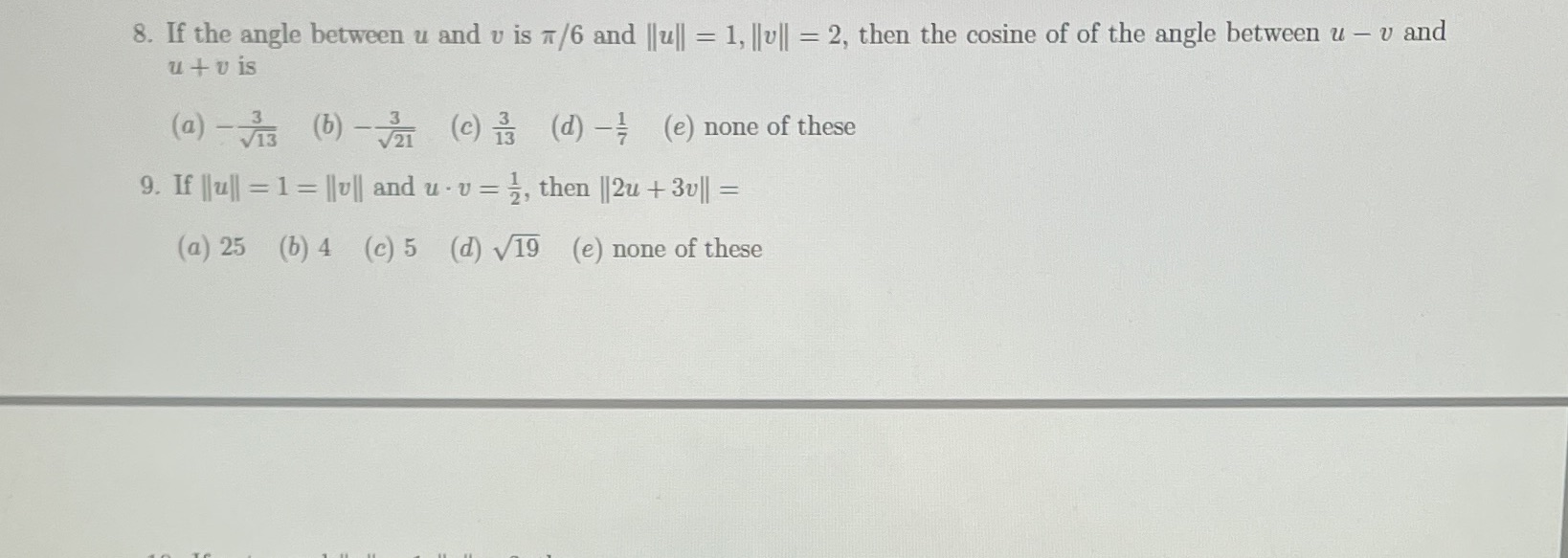 8. If the angle between u and v is 7/6 and ||ul|
