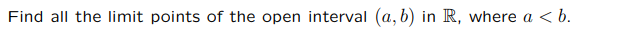 Find all the limit points of the open interval