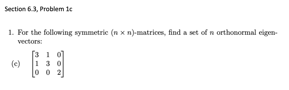 For the following... Section 6.3, Problem 1c 1.