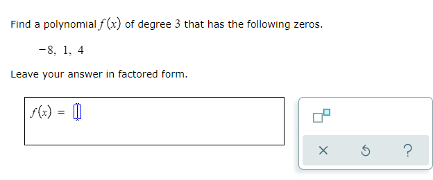 question 1 \fFind a polynomial f(x) of degree 3