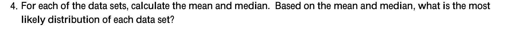 4. For each of the data sets, calculate the mean