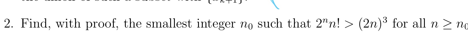2. Find, with proof, the smallest integer no such