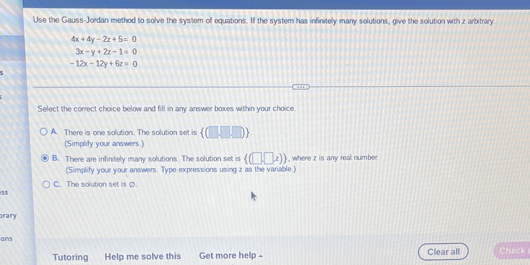 Use the Gauss-Jordan method to solve the system