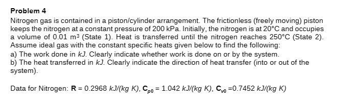Problem 4 Nitrogen gas is contained in a