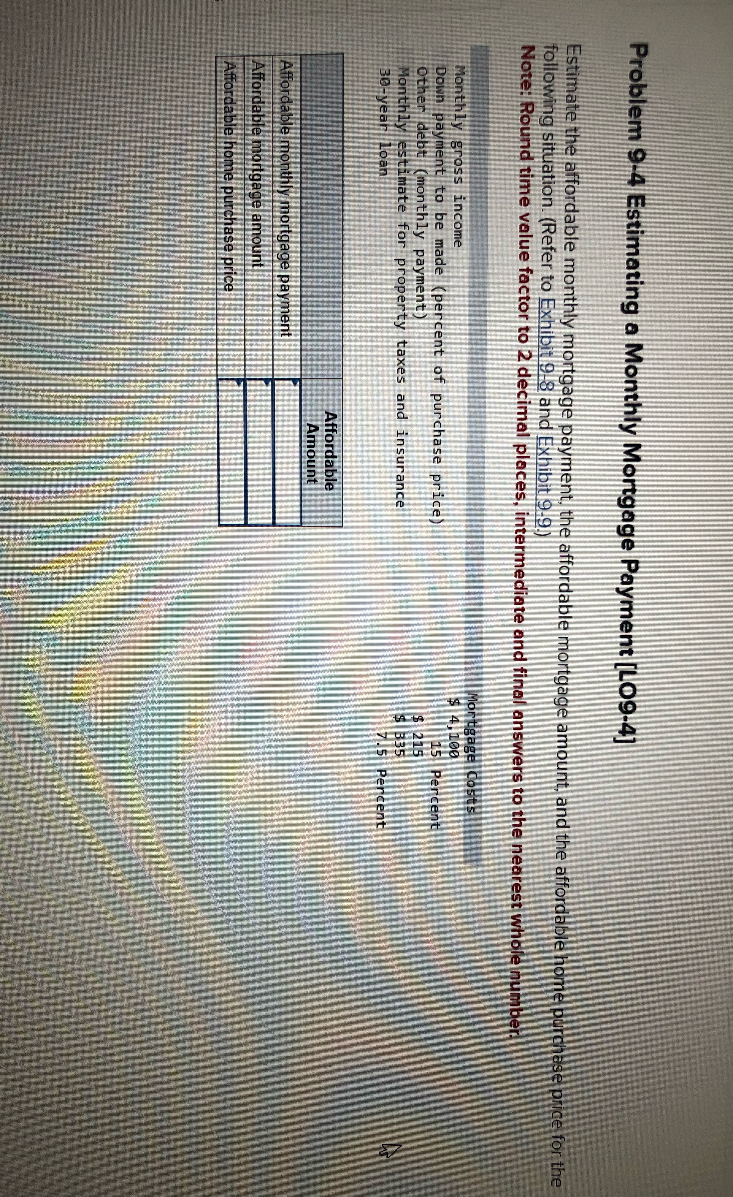 Please help Problem 9-4 Estimating a Monthly