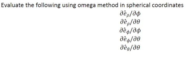 Evaluate the following using omega method in