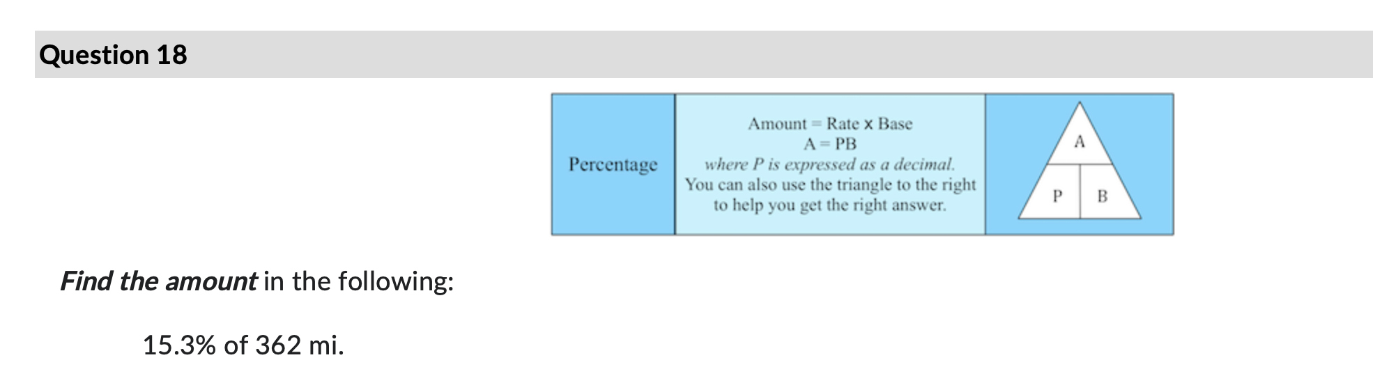 Question 18 Amount = Rate x Base A = PB A