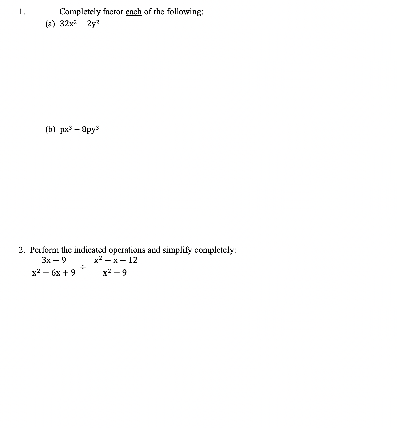 1 . Completely factor each of the following: (a)