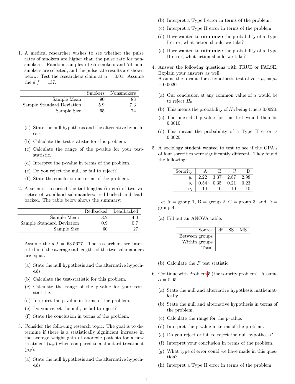 A medical researcher wishes to see whether the