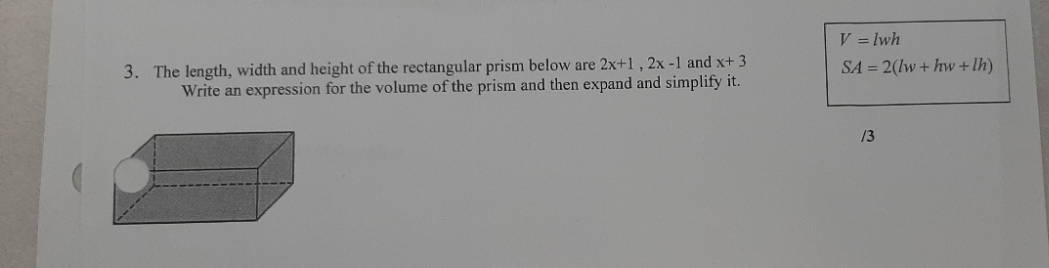 Attached below V = 1wh 3. The length, width and