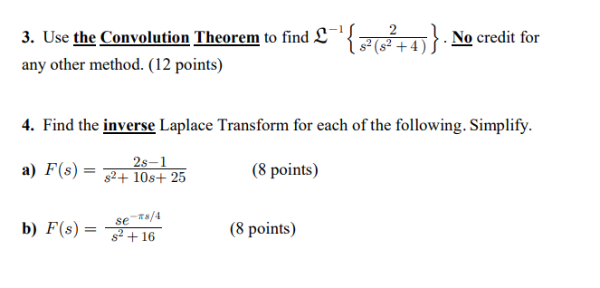 Thank you 3. Use the Convolution Theorem to find